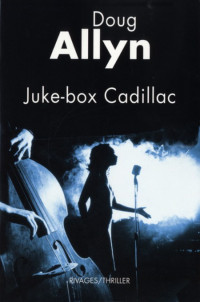 Allyn Doug — Juke-box Cadillac