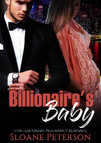 Sloane Peterson — Billionaire's Baby