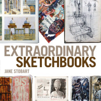 Jane Stobart; — Extraordinary Sketchbooks