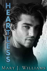 Mary J. Williams — Heartless (Lost and Found Book 2)