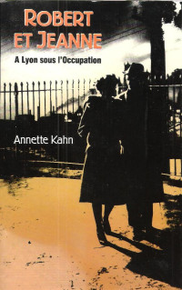 Annette Kahn — Robert et Jeanne