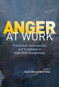 Amy B. Adler;David Forbes; & David Forbes — Anger at Work