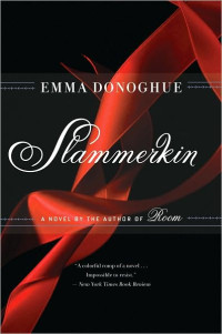 Emma Donoghue — Slammerkin