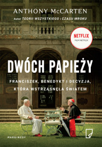 Anthony McCarten — Dwóch papieży