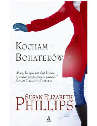 Susan Elizabeth Phillips — Kocham Bohaterów