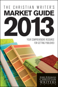 Jenkins, Jerry B. — The Christian Writer's Market Guide 2013