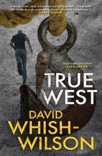 David Whish-Wilson — True West