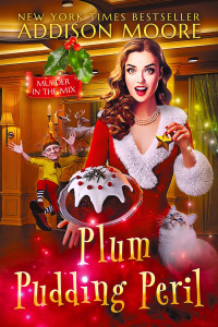 Addison Moore — Plum Pudding Peril (Murder in the Mix Mystery 50)