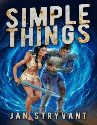 Jan Stryvant — Simple Things (The Valens Legacy Book 13)