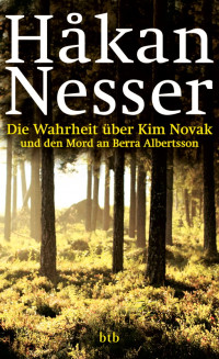 Nesser, Håkan — Ewa Kaludis 02 - Die Wahrheit über Kim Novak und den Mord an Berra Albertsson