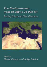 Carolyn Szmidt;Marta Camps; — The Mediterranean From 50,000 to 25,000 BP