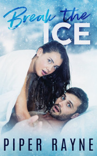 Piper Rayne — Break the Ice