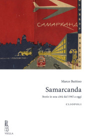 Marco Buttino — Samarcanda: Storie in una città dal 1945 a oggi