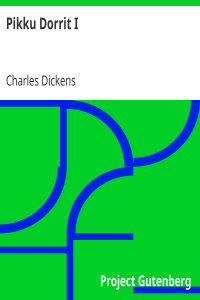 Charles Dickens — Pikku Dorrit I