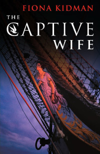  — Captive Wife, The