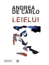 Andrea De Carlo [Carlo, Andrea De] — Leielui