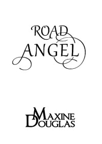 Maxine Douglas — Road Angel