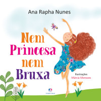 Ana Rapha Nunes — Nem princesa nem bruxa