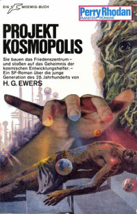 Ewers, H.G. — [Perry Rhodan - Planetenromane 0059] • Projekt Kosmopolis