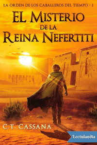 C. T. Cassana — El misterio de la Reina Nefertiti