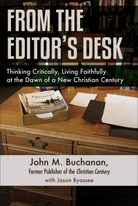 Buchanan, John M.; — From the Editor's Desk