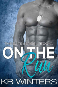 KB Winters — On The Run Book 1: The Elite