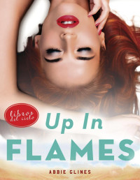 Abbi Glines — Up in Flames