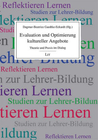 Dagmar-Beatrice Gaedtke-Eckardt (Hg.); — Evaluation und Optimierung kultureller Angebote