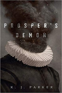 K. J. Parker — Prosper's Demon