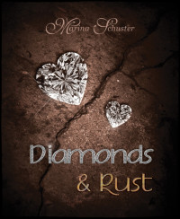 Marina Schuster [Schuster, Marina] — Diamonds & Rust