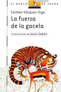 Carmen Vázquez-Vigo — La fuerza de la gacela