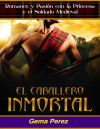 Gema Pérez — El Caballero Inmortal