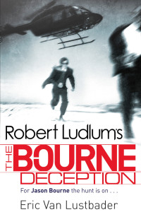 Eric van Lustbader — The Bourne Deception