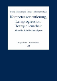 Bernd Schnemann, Holger Thnemann (Hg.); — Kompetenzorientierung, Lernprogression, Textquellenarbeit