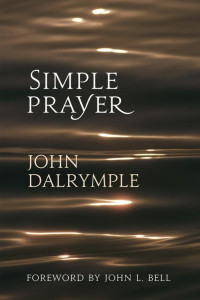 John Dalrymple — Simple Prayer