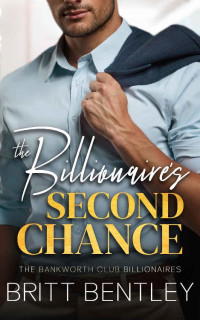 Britt Bentley — The Billionaire's Second Chance