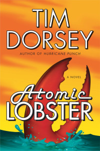 Tim Dorsey — Atomic Lobster