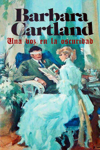 Barbara Cartland — Una voz en la oscuridad