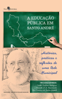 Isabel Cristina Rodrigues;Amanda Sousa Batista do Nascimento;Caio Vinicius de Castro Gerbelli; — A Educao Pblica em Santo Andr