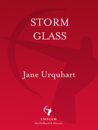 Jane Urquhart — Storm Glass