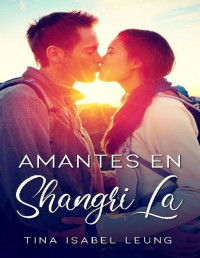 Tina Isabel Leung — Amantes en Shangri-La