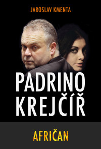 Jaroslav Kmenta — Padrino Krejcir - African