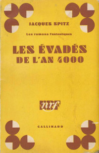 Spitz, Jacques — Les évadés de l'an 4000