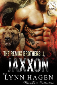 Lynn Hagen [Hagen, Lynn] — The Remus Brothers 01 -Jaxxon