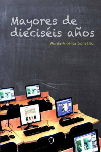 Aurea-Vicenta González Martínez — Mayores de dieciséis años