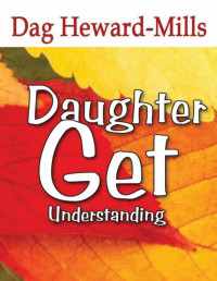 Dag Heward-Mills — Daughter Get Understanding