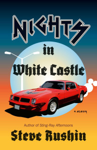 Steve Rushin — Nights in White Castle