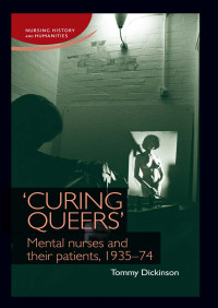 Tommy Dickinson; — 'Curing Queers'