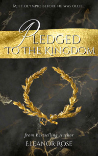 Eleanor Rose & Chase St Clare & August St Clare — Pledged to the Kingdom