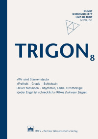 Guardini Stiftung (Hrsg.) — TRIGON 8